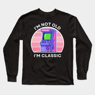 I'm not old, I'm Classic | Arcade | Retro Hardware | Vintage Sunset | Gamer girl | '80s '90s Video Gaming Long Sleeve T-Shirt